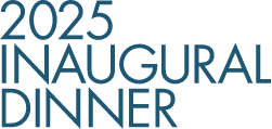 2025 Inaugural Dinner